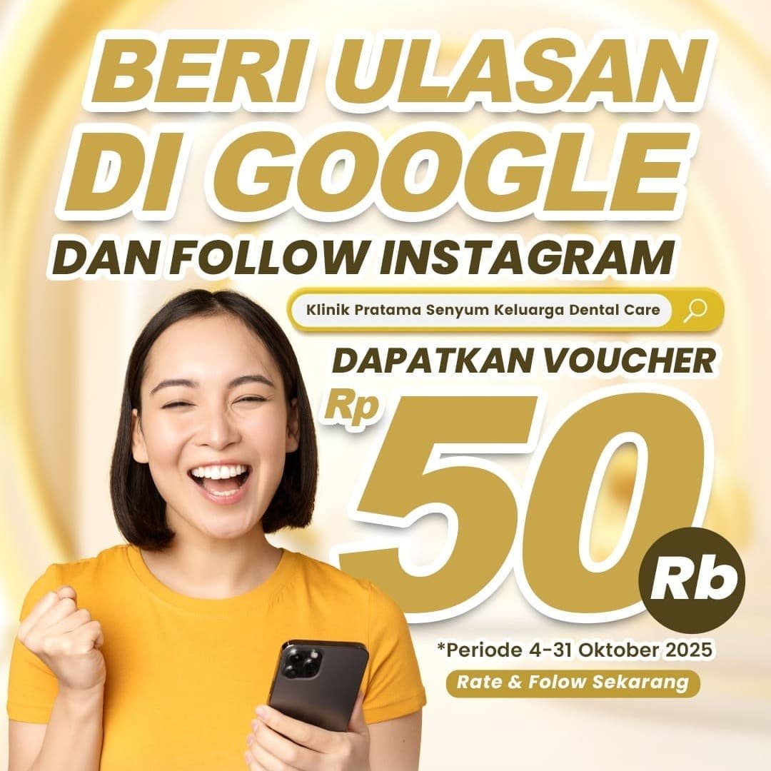 Promo Voucher Senyum Keluarga Dental Care
